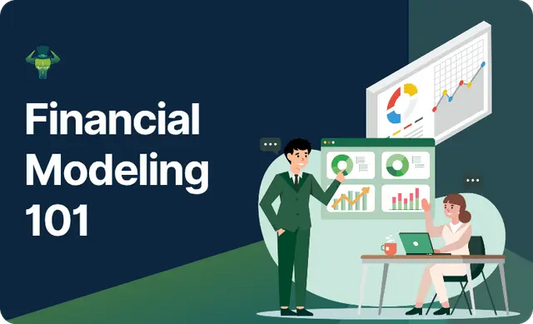 Financial Modeling 101